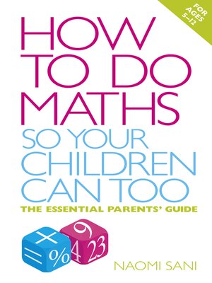 cover image of How to Do Maths So Your Children Can Too